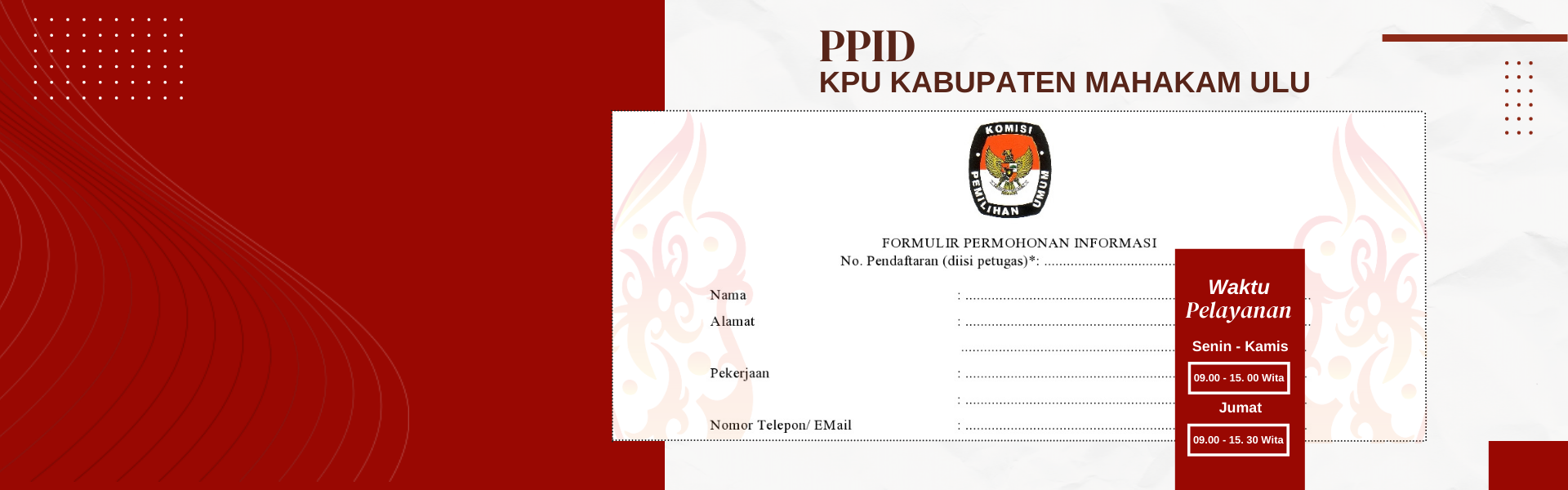 Selamat Datang dilayanan e-PPID KPU Kabupaten Mahakam Ulu